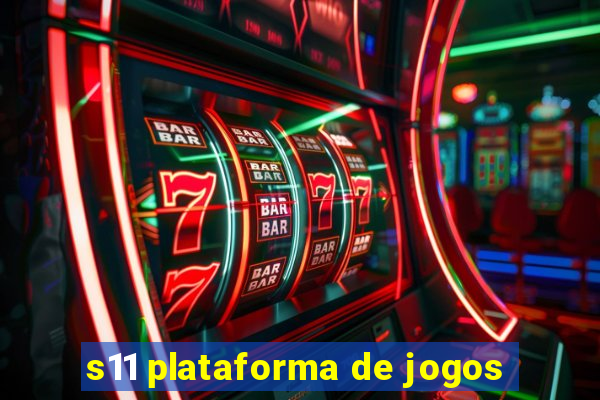 s11 plataforma de jogos